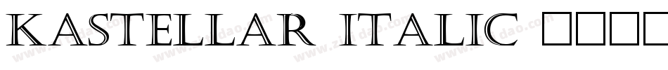 Kastellar Italic字体转换